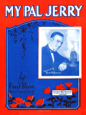 My Pal Jerry, Fred Rose, 1926