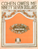 Cohen Owes Me Ninety Seven Dollars, Irving Berlin, 1915