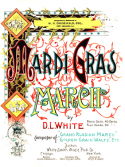 Mardi Gras March, D. L. White, 1892