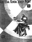 Ain'tcha Kinda Sorry Now?, Milton Ager, 1932