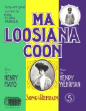 Ma Loosiana Coon, Henry Wehrmann Jr, 1904