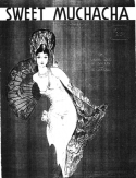 Sweet Muchacha, Milton Ager; Al Cameron; Al Hoffman, 1932