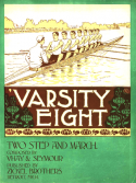 Varsity Eight Two Step, John D. Vhay; Frederick Seymour, 1898