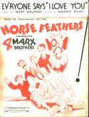 Ev'ryone Says I Love You, Harry Ruby, 1932