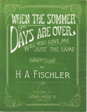 When The Summer Days Are Over, Harry A. Fischler, 1916