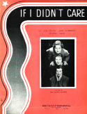 If I Didn't Care, Joe Young; Jean Schwartz; Milton Ager, 1934