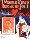 I Wonder What's Become Of Joe?, Maceo Pinkard, 1926