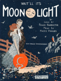 Wait'll It's Moonlight, Maceo Pinkard, 1925