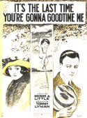 It's The Last Time You're Gonna Good Time Me, Tommy Lyman, 1922