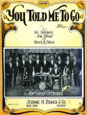 You Told Me To Go, Edward Sedgwick Jr.; Abe Lyman; Henry R. Cohen, 1925