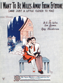 I Want To Be Miles Away From Ev'ryone, Bud G. De Sylva; Lew Brown; Ray Henderson, 1927