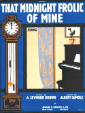 That Midnight Frolic Of Mine, Albert Gumble, 1916
