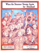 When The Steamer Steams Again For Dixieland, Leo Friedman, 1918