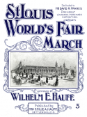 St. Louis World's Fair March, Wilhelm E. Hauff, 1904