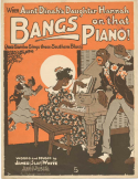 When Aunt Dinah's Daughter Hannah Bangs On That Piano, James Slap White, 1918