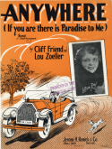 Anywhere, Cliff Friend; Louis E. Zoeller, 1927
