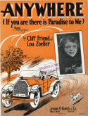 Anywhere, Cliff Friend; Louis E. Zoeller, 1927