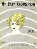 My Baby Knows How, Benny Davis; Harry Akst; Harry Richman, 1924
