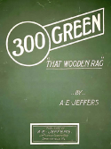 300 Green, A. E. Jeffers, 1913