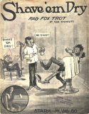 Shave 'Em Dry, Sam Wishnuff, 1917