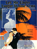 Let Me Linger Longer In Your Arms, Abel Baer, 1924