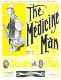 The Medicine Man, Williams and Walker, 1899