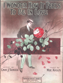 I Wonder How It Feels To Be In Love, Moe Kraus, 1913