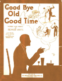 Good Bye Old Good Time, Reynor White, 1927