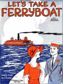 Let's Take A Ferryboat, Charles O'Flynn; Billy Heagney, 1926