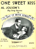 One Sweet Kiss, Al Jolson; Dave Dreyer, 1929