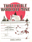That Little World Is Mine, Jessie L. Deppen, 1926