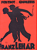 Il Fox-Trot Delle Gigolettes, Franz Lehar, 1922