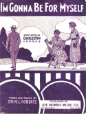 I'm Gonna Be For Myself, Steve L. Roberts, 1925