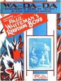 Wa-Da-Da (Ev'rybody's Doin' It Now), Harry Barris; James Cavanaugh, 1928