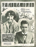 I've Got A Million Dollars Worth Of Love For You, Maurice Abrahams; Archie Gottler, 1916