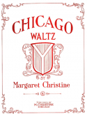 Chicago Waltz, Margaret Chrstine, 1911