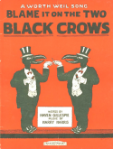 Blame It On The Two Black Crows, Harry Harris, 1927