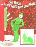 Go Back To Where You Stayed Last Night, Ethel Waters; Sidney Easton, 1926