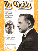 My Daddy, Jack Norworth; Arthur M. Swanstrom; Carey Morgan, 1921