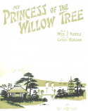 My Princess Of The Willow Tree, Carey Morgan, 1917