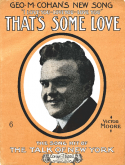 That's Some Love, George M. Cohan, 1908