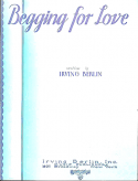 Begging For Love, Irving Berlin, 1931