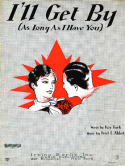 I'll Get By (As Long As I Have You), Fred E. Ahlert, 1928