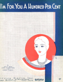 I'm For You A Hundred Per Cent, James Dyrenforth; Billy Rose; Carroll Gibbons, 1931
