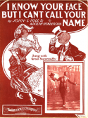 I Know Your Face, But I Can't 'Call Your Name, John H. Hill; Adolph Henderson, 1902