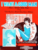 I Want A Good Man, Herb Magidson; Michael H. Cleary; Spencer Williams, 1928