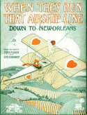 When They Run That Airship Line (Down To New Orleans), Fred Fisher; Leo Edwards, 1919