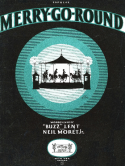 Merry Go Round, Buzz Lent; Charles N. Daniels (a.k.a., Neil Moret or L'Albert), 1928