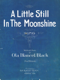 A Little Still In The Moonshine, Ola Blancet Black, 1924