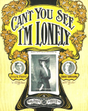 Can't You See I'm Lonely, Harry Armstrong, 1905